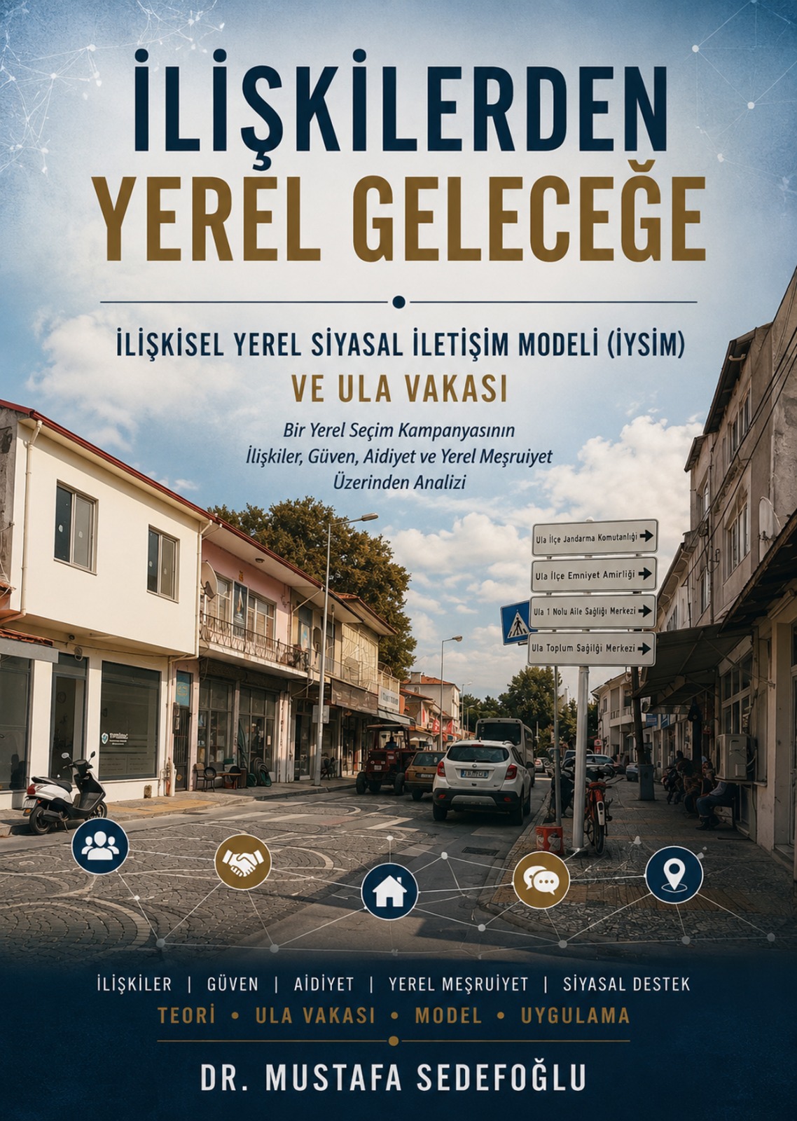 İlişkilerden Yerel Geleceğe — Dr. Mustafa Sedefoğlu kitap kapağı